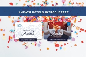 Amrâth Hôtels lanceert Cadeaukaarten- en “Vrienden van Amrâth” Loyaliteitsprogramma
